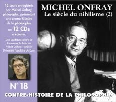 Image du média "CONTRE-HISTOIRE DE LA PHILOSOPHIE N°18 NIHILISME 2 de Michel ONFRAY"