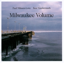 Image du média "WILWAUKEE VOLUME de Ken VANDERMARK & PAAL NILSSEN-LOVE"