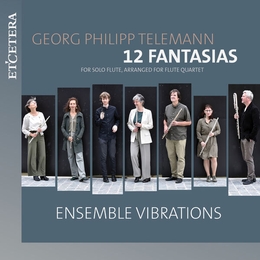 Image du média "12 FANTAISIES FLÛTE (ARR. QUATUOR FLÛTES) de Georg Philipp TELEMANN"