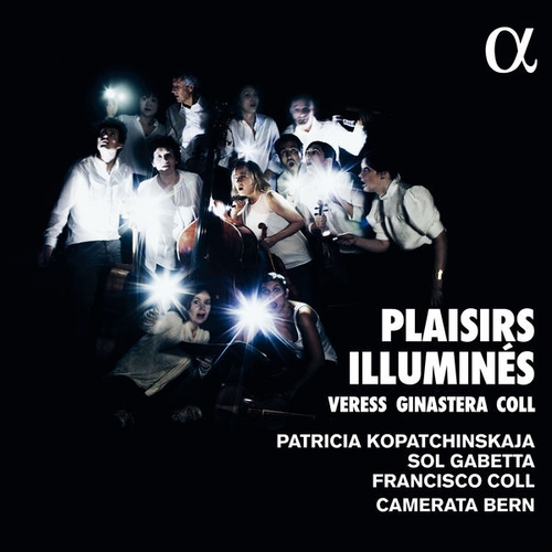 Couverture PLAISIRS ILLUMINÉS - VERESS, GINASTERA, BARTOK...