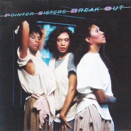 Image du média "BREAK OUT de THE POINTER SISTERS"