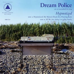 Image du média "HYPNOTIZED de DREAM POLICE"