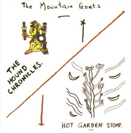 Image du média "THE HOUND CHRONICLES AND HOT GARDEN STOMP de THE MOUNTAIN GOATS"