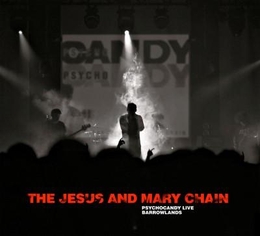 Image du média "PSYCHOCANDY LIVE BARROWLANDS de THE JESUS & MARY CHAIN"