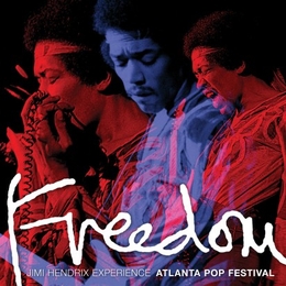 Image du média "FREEDOM : ATLANTA POP FESTIVAL de Jimi HENDRIX EXPERIENCE"