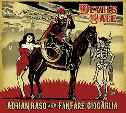 Image du média "DEVIL'S TALE de Adrian RASO AND FANFARE CIORCARLIA"