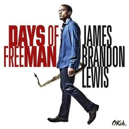 Image du média "DAYS OF FREEMAN de James Brandon LEWIS"