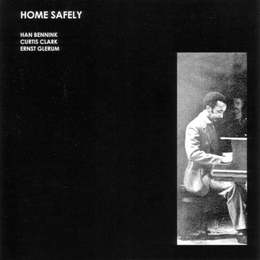 Image du média "HOME SAFELY de Han BENNINK/CLARK/GLERUM"