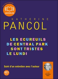 Image du média "LES ÉCUREUILS DE CENTRAL PARK SONT TRISTES LE LUNDI de Katherine PANCOL"