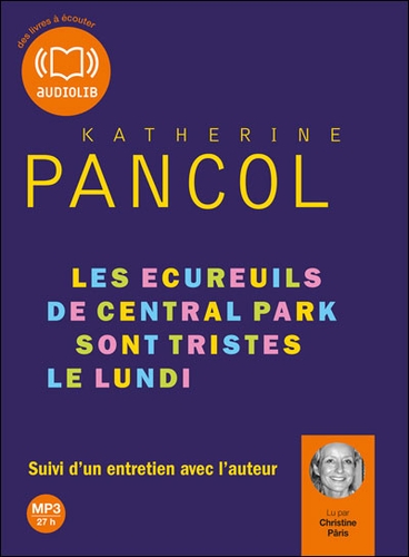 Couverture LES ÉCUREUILS DE CENTRAL PARK SONT TRISTES LE LUNDI de Katherine PANCOL