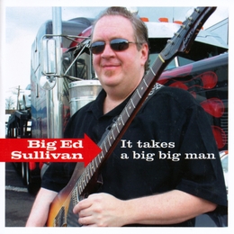 Image du média "IT TAKES A BIG BIG MAN de Big Ed SULLIVAN"