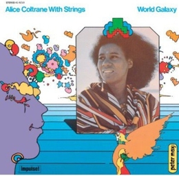 Image du média "WORLD GALAXY de Alice COLTRANE & STRINGS"