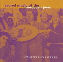 Image du média "SACRED MUSIC OF THE MOROCCAN JEWS FROM THE PAUL BOWLES COLL."