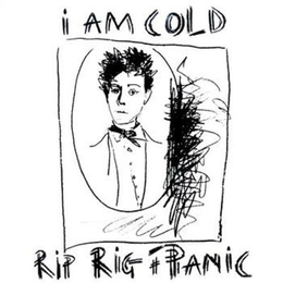 Image du média "I AM COLD (EXPANDED EDITION) de RIP RIG & PANIC"