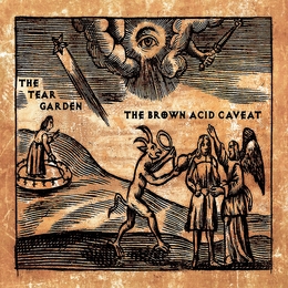 Image du média "BROWN ACID CAVEAT de THE TEAR GARDEN"