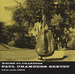 Image du média "WHIMS OF CHAMBERS de Paul CHAMBERS SEXTET"