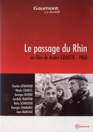 Image du média "LE PASSAGE DU RHIN de André CAYATTE"