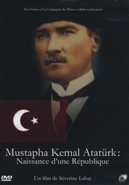 Image du média "MUSTAPHA KEMAL ATATÜRK de Séverine LABAT"