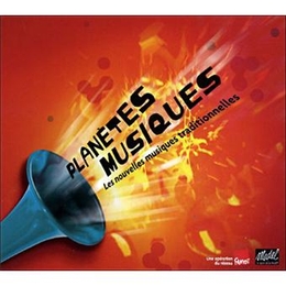 Image du média "PLANÈTES MUSIQUES. NOUVELLES MUSIQUES TRADITIONNELLES 2007"