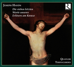 Image du média "SEPT DERNIÈRES PAROLES DU CHRIST (QUATUOR OP.51) de Joseph [Franz] HAYDN"