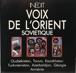 Image du média "INÉDIT 11: VOIX DE L'ORIENT SOVIÉTIQUE"