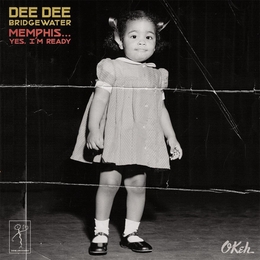 Image du média "MEMPHIS YES, I'M READY de Dee Dee BRIDGEWATER"