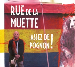 Image du média "ASSEZ DE POGNON ! de RUE DE LA MUETTE"