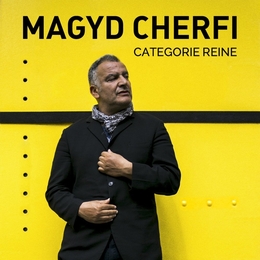 Image du média "CATÉGORIE REINE de Magyd CHERFI"