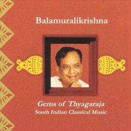 Image du média "GEMS OF THYAGARAJA de M. BALAMURALIKRISHNA"