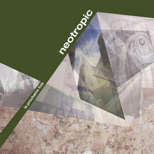 Couverture LA PROCHAINE FOIS de NEOTROPIC