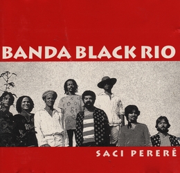 Image du média "SACI PERERÊ de BANDA BLACK RIO"