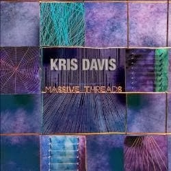 Image du média "MASSIVE THREADS de Kris DAVIS"