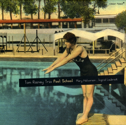 Couverture POOL SCHOOL de Tom RAINEY TRIO