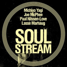 Image du média "SOUL STREAM de Michiyo YAGI/MCPHEE/MARHAUG/NILSSEN-LOVE"