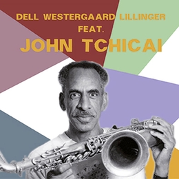 Image du média "DELL, WESTERGAARD, LILLINGER, FEAT. JOHN TCHICAI de Christopher DELL/WESTERGAARD/LILLINGER FEAT.TCHICAI"