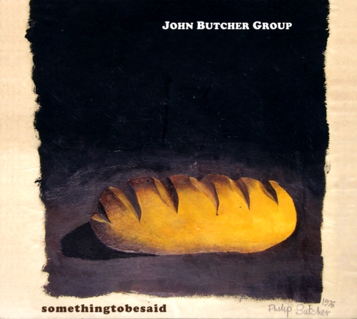 Couverture SOMETHINGTOBESAID de John BUTCHER GROUP