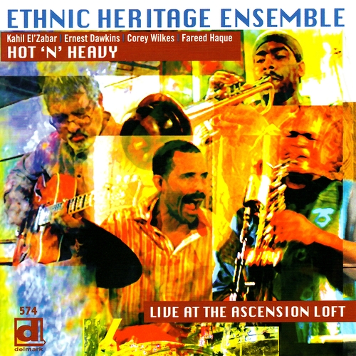 Couverture HOT'N'HEAVY / LIVE AT THE ASCENSION LOFT de ETHNIC HERITAGE ENSEMBLE