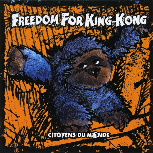 Couverture CITOYENS DU MONDE de FFKK (FREEDOM FOR KING-KONG)