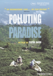 Image du média "POLLUTING PARADISE de Fatih AKIN"