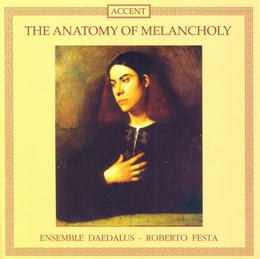 Image du média "LACHRIMAE OR SEAVEN TEARES (+ ...)-THE ANATOMY OF MELANCHOLY de John DOWLAND"