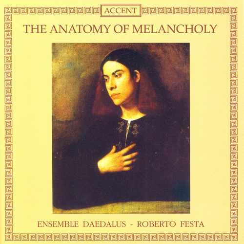 Couverture LACHRIMAE OR SEAVEN TEARES (+ ...)-THE ANATOMY OF MELANCHOLY de John DOWLAND