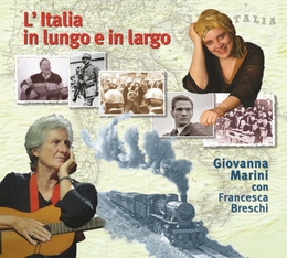 Image du média "ITALIA IN LUNGO E IN LARGO de Giovanna MARINI & FRANCESCA BRESCHI"