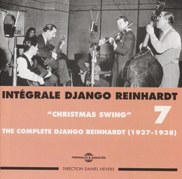 Image du média "INTÉGRALE DJANGO REINHARDT, VOL.7: CHRISTMAS SWING de Django REINHARDT"