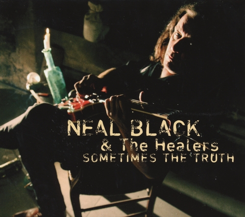 Couverture SOMETIMES THE TRUTH de Neal BLACK & THE HEALERS