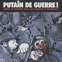 Image du média "PUTAIN DE GUERRE ! de Thomas BOUJUT"