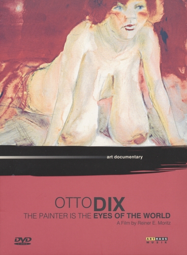 Couverture OTTO DIX - THE PAINTER IS THE EYES OF THE WORLD