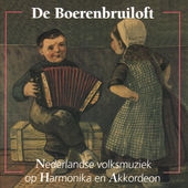 Image du média "BOERENBRUILOFT: NED. VOLKSMUZIEK OP HARMONICA EN AKKORDEON de GEBROEDERS KIKSTRA"