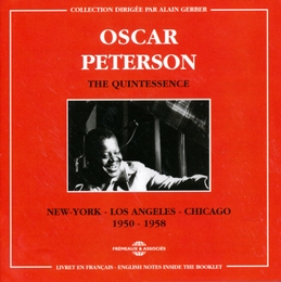 Image du média "THE QUINTESSENCE: NEW-YORK, LOS ANGELES, CHICAGO 1950-58 de Oscar PETERSON"