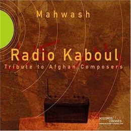 Image du média "RADIO KABOUL: HOMMAGE AUX COMPOSITEURS AFGHANS de MAHWASH"