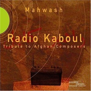 Couverture RADIO KABOUL: HOMMAGE AUX COMPOSITEURS AFGHANS de MAHWASH